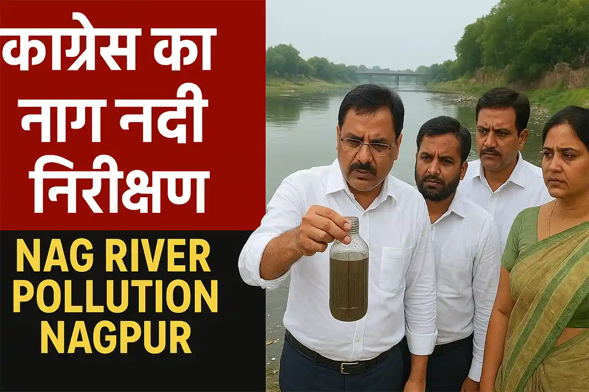 Nag River Pollution Nagpur