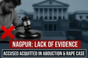 Nagpur Crime: नागपुर में बंदूक की नोक पर महिला अपहरण मामला, आरोपी पुख्ता सबूत न होने पर बरी