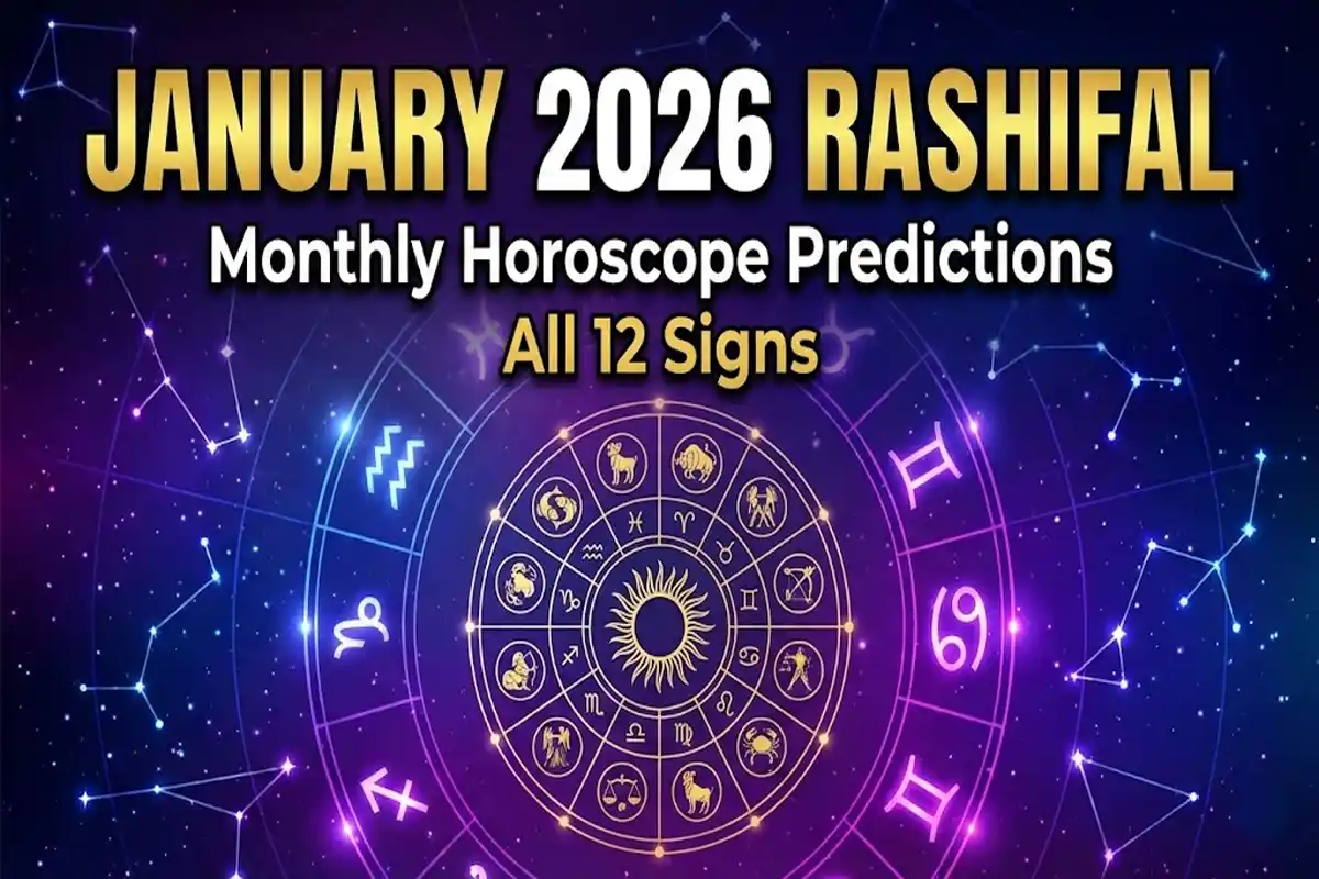 January 2026 Rashifal: जानिए मेष से मीन तक सभी 12 राशियों का मासिक राशिफल